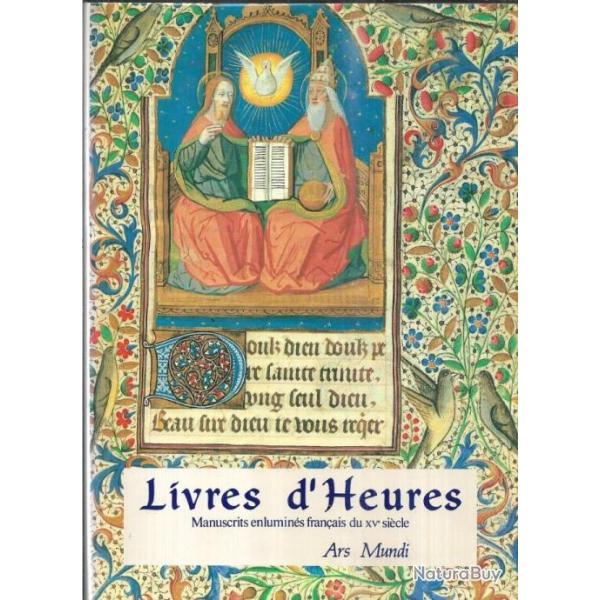 livres d'heures manuscrits enlumins franais du XVe sicle , moyen-age