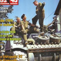 39-45 Magazine 257 pétain inédit , dunkerque 12e dim, bunker franceville, juin 1944 en couleur