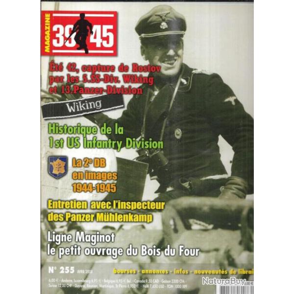 39-45 Magazine 255 2e db en images , ligne maginot bois du four , historique 1st us infantry divisio