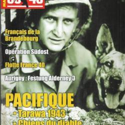 39-45 Magazine 309 , français de la brandebourg , chiens de marines pacifique, tarawa,