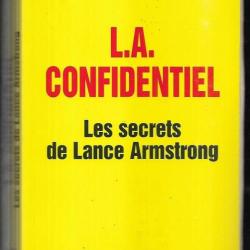 l.a.confidentiel les secrets de lance armstrong  de pierre ballester et david walsh , cyclisme