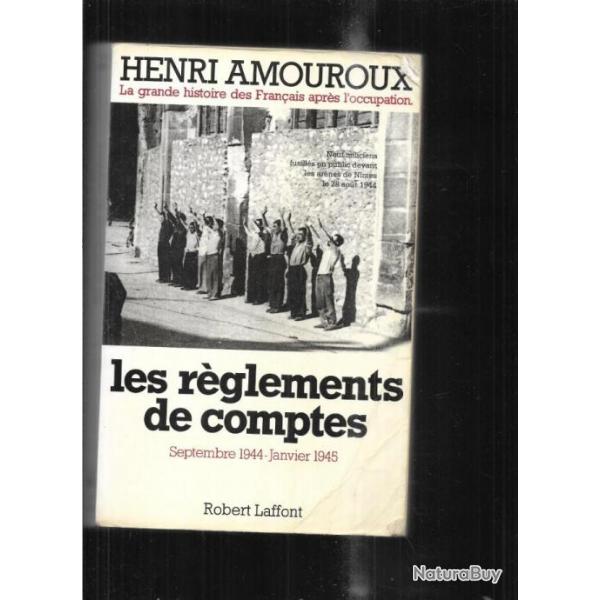 les rglements de compte d'henri amouroux septembre 1944-janvier 1945 histoire des franais
