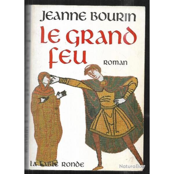 le grand feu de jeanne bourrin moyen-age , moyen age