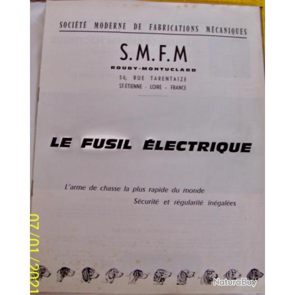 RARE DOCUMENTDE 1956 DU FUSIL ELECTRIQUE DE LA SOCIETE MODERNE DE FABRICATIONS MECANIQUES (S.M.F.M.)