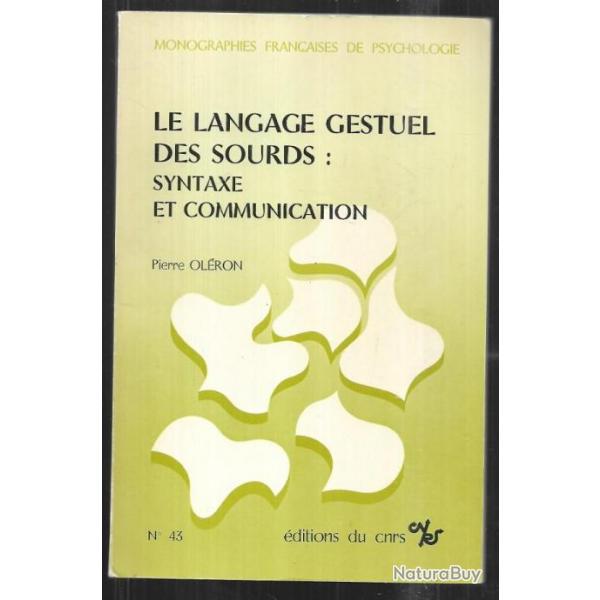 le langage gestuel des sourds syntaxe et communication de pierre olron