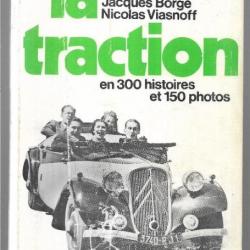 la traction en 300 histoires et 150 photo jacques borgé nicolas viasnoff