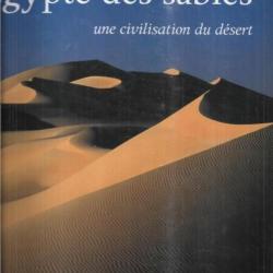 l'égypte des sables une civilisation du désert de pauline et philippe de flers