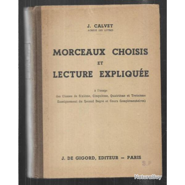 Scolaire ancien  morceaux choisis et lecture explique de j.calvet