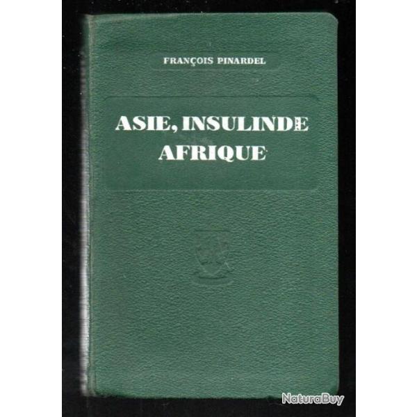 asie, insulinde , afrique de franois pinardel 1936