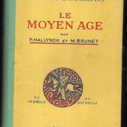 le moyen-age du Ve siècle au XVe siècle de brunet et hallynck   Scolaire ancien classe de 5e