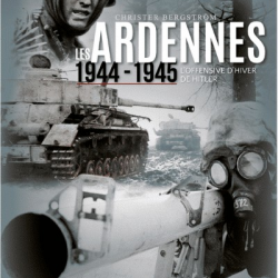 Ardennes 1944-1945 La contre offensive allemande ( Heimdal)