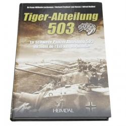 Tigerabteilung 503  du front de l'Est à la Normandie ( Heimdal)
