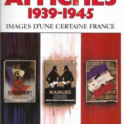 affiches 1939-1945 images d'une certaine france de stéphane marchetti