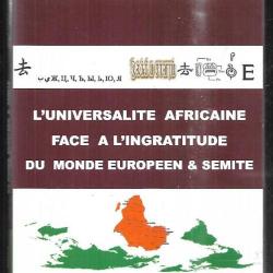l'universalité africaine face à l'ingratitude du monde européen et semite de thibeaud obou
