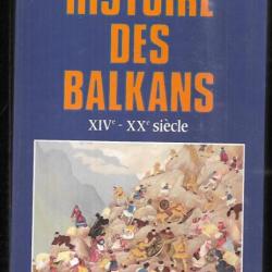 histoire des balkans XIVe - XXe siècle de georges castellan