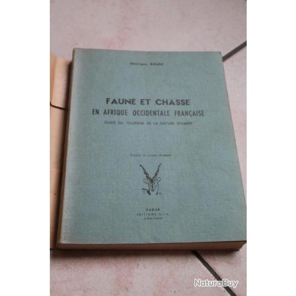 faune et chasse en Afrique occidentale franaise - Guide du tourisme de la nature vivante - dition