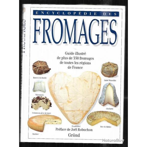 encyclopdie des fromages guide illustre collectif d'auteurs