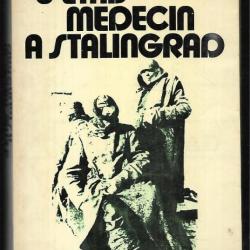 J'étais médecin à Stalingrad d'hans dibold  wehrmacht , campagne de russie , front est