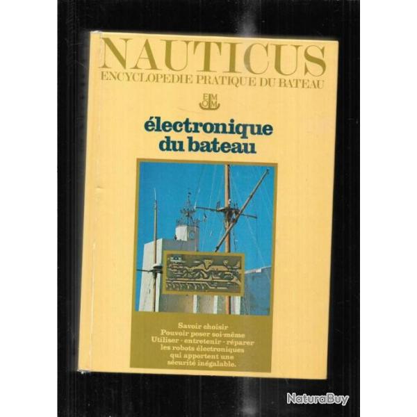 nauticus encyclopdie pratique du bateau vol 5 , lectronique du bateau  direction grard borg