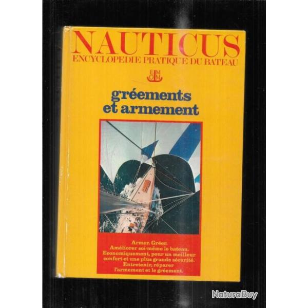 nauticus encyclopdie pratique du bateau vol 3 grements et armements  direction grard borg