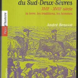 Paysans du Sud-Deux -Sèvres : XVIIe-XVIIIe siècle : Tome 1, La terre, les traditions, les hommes
