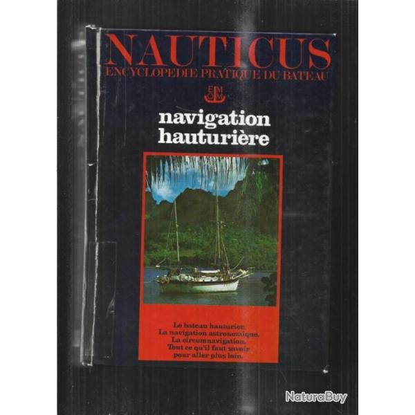 nauticus encyclopdie pratique du bateau vol 12 navigation hauturire  direction grard borg