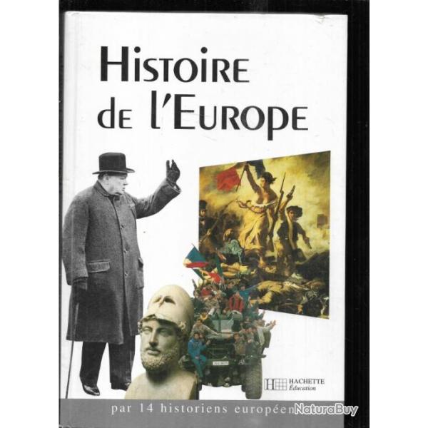 histoire de l'europe par 14 historiens europens hachette ducation