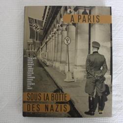 A Paris sous la botte des nazis