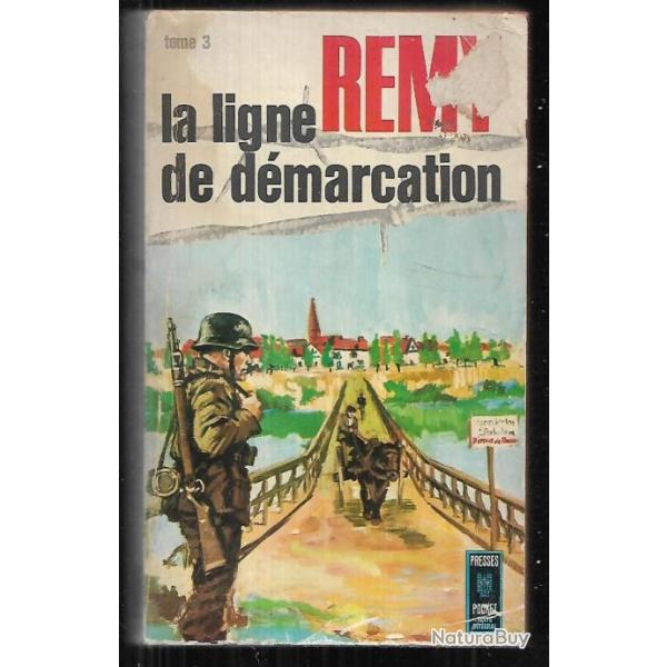 la ligne de dmarcation. Tome 3 . Rmy .presses Pocket.