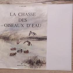 JAQUETTE du Livre la Chasse Des oiseaux d'eau, Mouchon, edition de l'orée