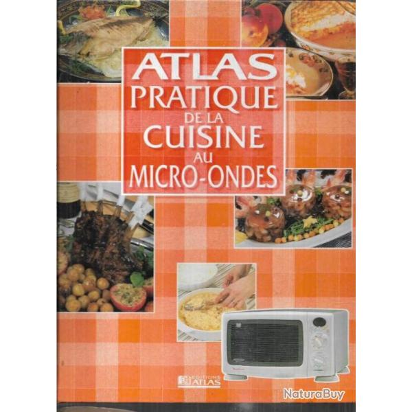 atlas pratique de la cuisine au micro-ondes et la cuisine au micro-ondes soit 2 livres