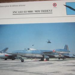 FICHE  AVIATION  TYPE  CHASSEUR  INTERCEPTEUR  DEFENSE AERIENNE  /  SNCASO SO 9000 TRIDENT  FRANCE