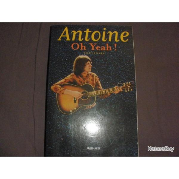 ANTOINE oh yeah !   livre souvenir 1944 -1974