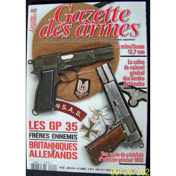 " LA GAZETTE DES ARMES " N 465 DE JUIN 2014 - TRES BON ETAT