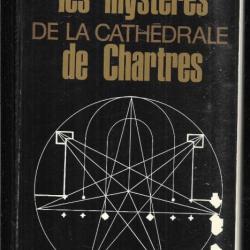 les mystères de la cathédrale de chartres de louis charpentier énigmes de l'univers