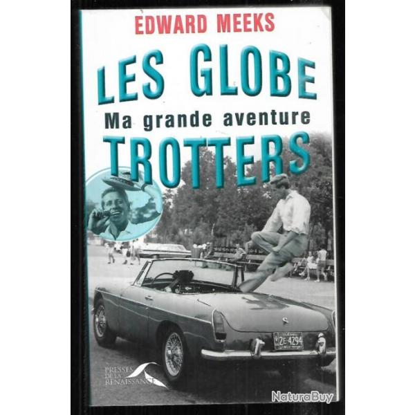 les globe trotters ma grande aventure d'edward meeks