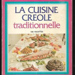 la cuisine créole traditionnelle 180 recettes