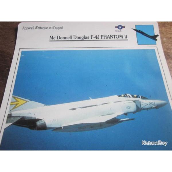 FICHE  AVIATION  TYPE APPAREIL D ATTAQUE ET D APPUI / Mc DONNELL DOUGLAS  F 4J PHANTOM II  USA