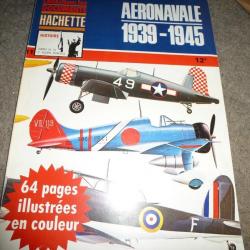 COLLECTION LES DOCUMENTS HACHETTE AERONAVALE 1939-1945   numero 11