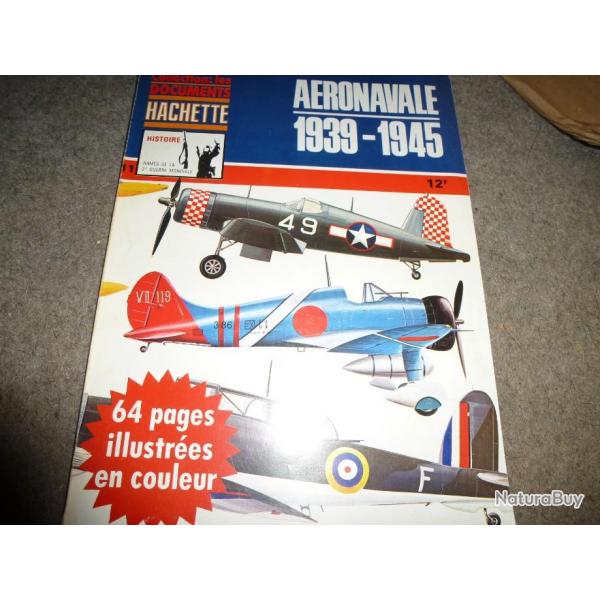 COLLECTION LES DOCUMENTS HACHETTE AERONAVALE 1939-1945   numero 11