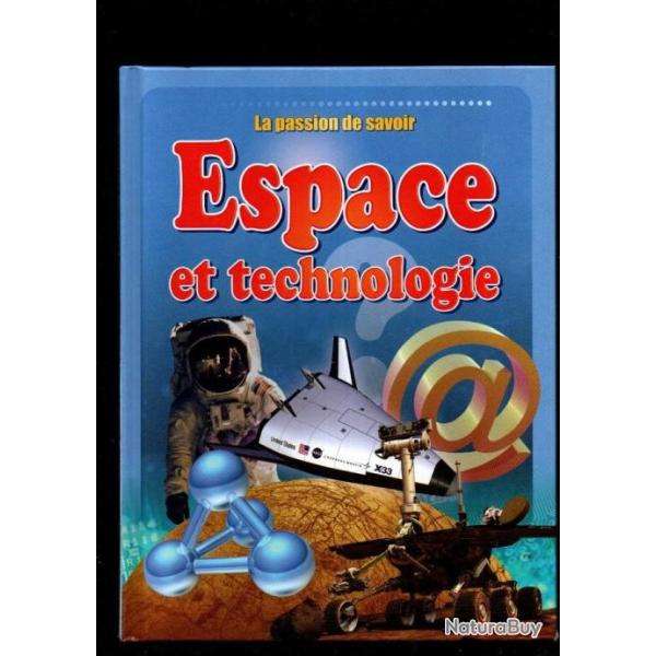 espace et technologie la passion du savoir