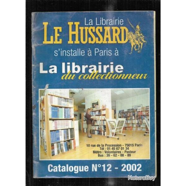 le hussard librairie du collectionneur catalogue 12 de 2002