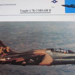 FICHE  AVIATION  TYPE  APPAREIL  D ENTRAINEMENT   / VOUGHT A 7K  CORSAIR II   USA