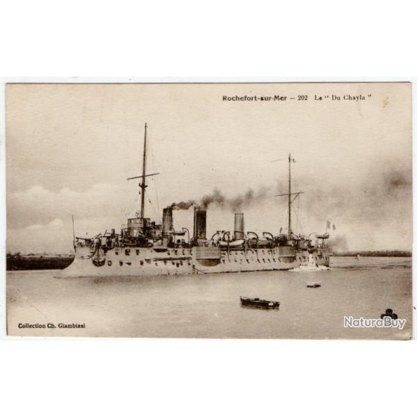 CPA - Marine Militaire ROCHEFORT -Mer - "Le " Du Chayla " - N1237