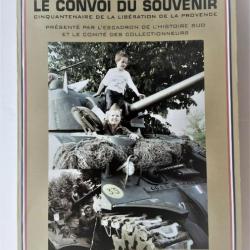 RARE - WW2 - Le Convoi Du Souvenir 1944-1994 - Gilbert Bagnis - TERRADOU 1996