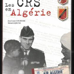 les crs en algérie 1952-1962 la face méconnue du maintien de l'ordre jean-louis courtois-m.lejeune