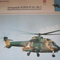 FICHE  AVIATION  TYPE APPAREIL HELICOPTERE TERRESTRE /  SUPER PUMA MK2   FRANCE