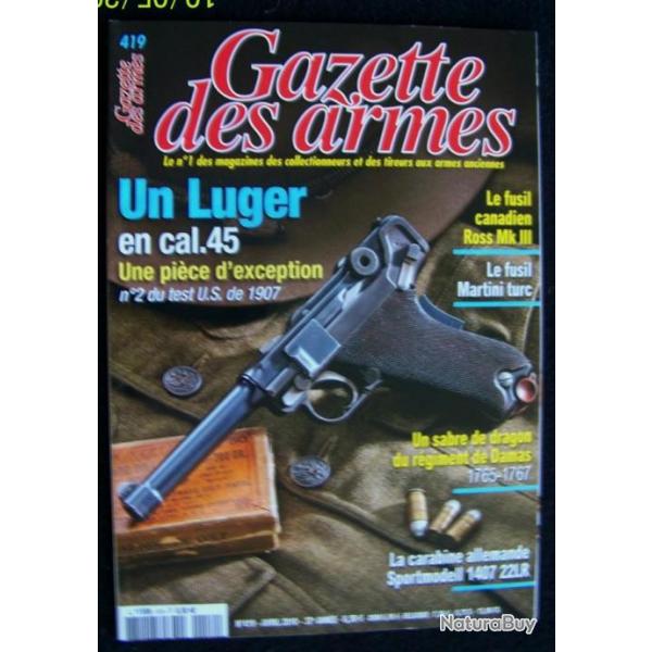 " LA GAZETTE DES ARMES " N 419 DE AVRIL 2010 - TRES BON ETAT
