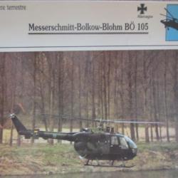 FICHE  AVIATION  TYPE APPAREIL HELICOPTERE TERRESTRE / MESSERSCHMITT  BOLKOW BLOHM BO 105  ALLEMAGNE