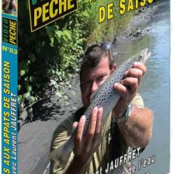 Truite aux appâts de saison avec Laurent Jauffret - Pêche de la truite - Vidéo Pêche